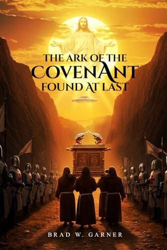 The ark covenant found - the, of