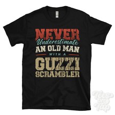 NEVER UNDERESTIMATE AN OLD MAN WITH A GUZZI SCRAMBLER FUNNY T-SHIRT IDEAL GIFT