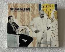 WEEPING WILLOWS ~ ENDLESS