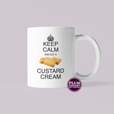 Keep Calm and Eat A Custard