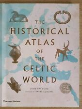 The Historical Atlas of the Celtic World (2015 Reprint)
