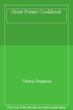 Great Potato Cookbook By Valerie Ferguson