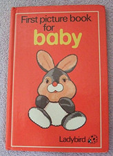 First Picture Book For Baby: 1 (First picture books) by Ladybird Books Hardback