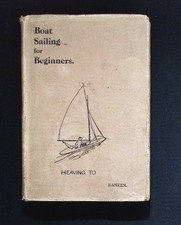 Boat Sailing for Beginners – G.P. Ranken – 1922 James Brown & Son Sailing HB