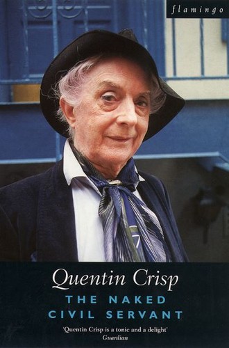 Quentin crisp the naked - the,