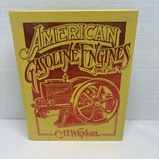 American Gasoline Engines Since 1872 C H Wendel 1983 HC Crestline