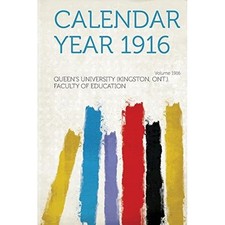 Calendar Year 1916 Year 1916 -