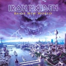 Brave new world - world, maiden