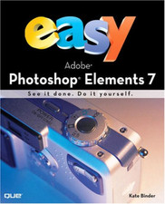 Easy Adobe Photoshop Elements 7 (UK edition)