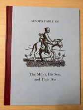 Aesop’s Fable of The Miller, His Son, and Their Ass Incline Press Limited 91/160