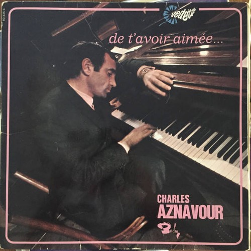 Charles aznavour t avoir - charles, t'avoir