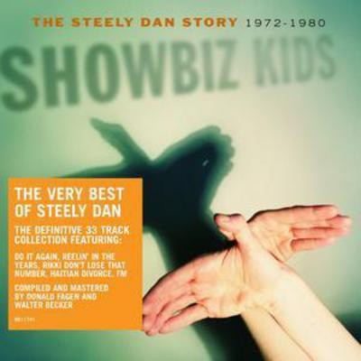 Steely dan showbiz kids - dan:,