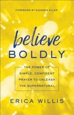 Believe Boldly by Erica
