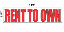 RENT TO OWN Banner Sign 2x8 for Business Shop Building Front 