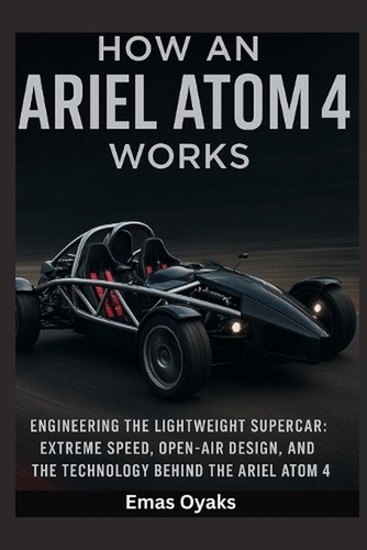 How ariel atom - how, works