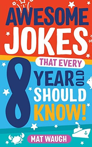 Awesome jokes that every - that, 8