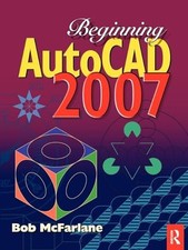 Beginning AutoCAD 2007, McFarlane, Bob