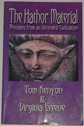 The hathor material messages - the, material: