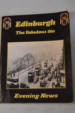 EDINBURGH THE FABULOUS 50s EVENING NEWS BY PAUL HARRIS PAPERBACK  1988