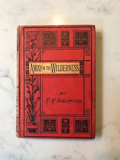 AWAY IN THE WILDERNESS R M BALLANTYNE VINTAGE HARDBACK