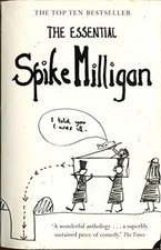 The Essential Spike Milligan. - Games, Alexander. (Compiled by).