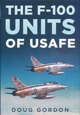 The F-100 Units of USAFE