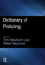 Dictionary of Policing By Tim
