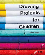Drawing Projects for Children, Briggs, Paula