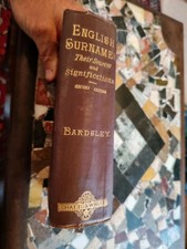 INTERESTING  ANTIQUE BOOK ENGLISH SURNAMES THEIR SOURCES AND SIGNIFICATIONS 