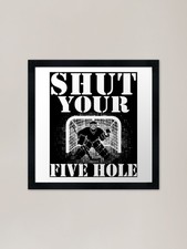 Shut Your Five Hole Ice Hockey