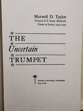 The Uncertain Trumpet by General Maxwell D. Taylor