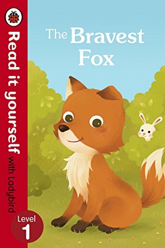 The bravest fox read it - bravest,