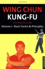 Wing Chun Kung Fu: Basic Forms