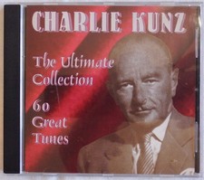 Charlie Kunz : The Ultimate
