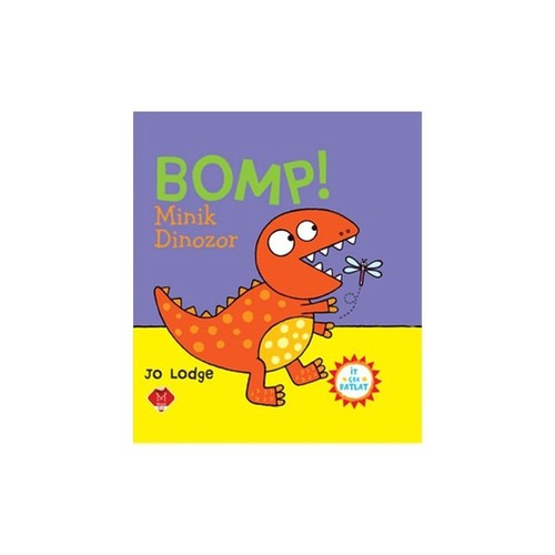 Bomp minik dinozor i t - -, İt