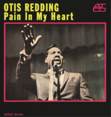 Otis redding pain - in, heart