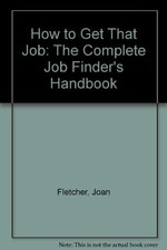 How to Get That Job: The