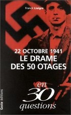 22 octobre 1941 : Le Drame des
