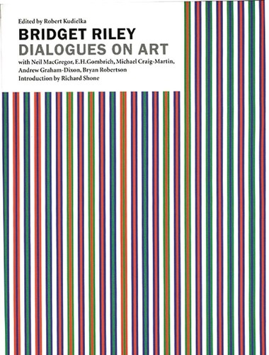 Bridget riley dialogues - bridget,
