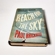 Reach for the Sky: Story of Douglas Bader {signed Douglas Bader}