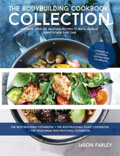 The Bodybuilding Cookbook