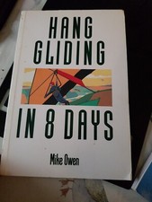 Hang Gliding in Eight Days by