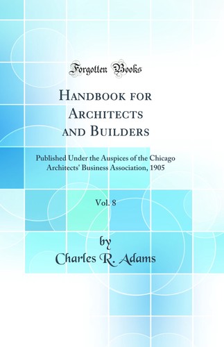 Handbook for architects and - for,