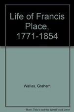 Life of Francis Place