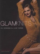 Glam Knits: 25 Designs For