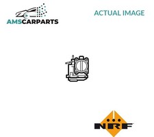 THROTTLE BODY 408106 NRF NEW
