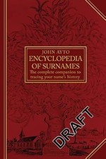 Encyclopedia of Surnames, Ayto, John, Used; Good Book
