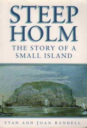 Steep holm the story - steep, of