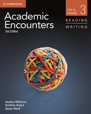 Academic Encounters Level 3 Student's Book Reading and Writing and Writing Skill