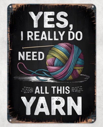 Yes need all this yarn - do,